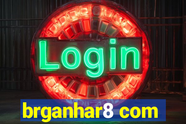 brganhar8 com
